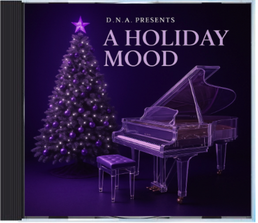 D.N.A. Dreams Need Actions Presents: A Holiday Mood Volume 1