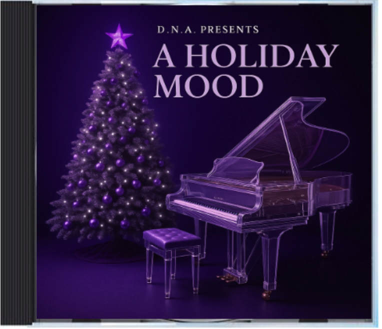 D.N.A. Dreams Need Actions Presents: A Holiday Mood Volume 1