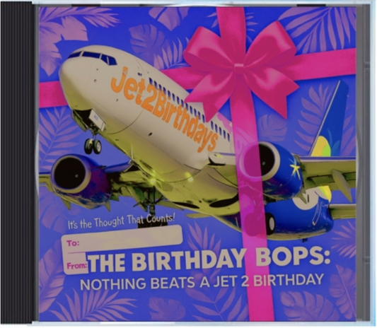 The Birthday Bops: Nothing Beats a Jet2 Birthday
